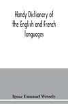 Handy dictionary of the English and French languages