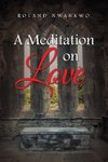 A Meditation on Love