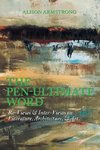 The Pen-Ultimate Word