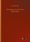 The Indian Council At the Walla-Walla