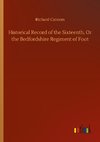 Historical Record of the Sixteenth, Or the Bedfordshire Regiment of Foot