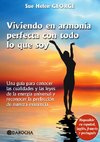 Viviendo en armonía perfecta con todo lo que soy