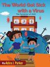 The World Got Sick With a Virus