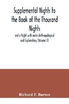 Supplemental Nights to the Book of the Thousand Nights and a Night with notes Anthropological and Explanatory (Volume II)