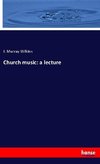 Church music: a lecture