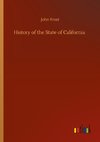 History of the State of California