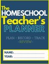 The Homeschool Teacher's Planner