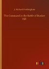 The Command in the Battle of Bunker Hill