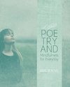 Poetry  and Mindfulness for Everyday