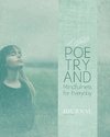 Poetry  and Mindfulness for Everyday