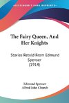 The Fairy Queen, And Her Knights