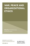 War, Peace and Organizational Ethics