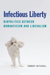 Infectious Liberty