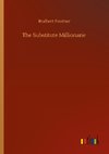 The Substitute Millionarie
