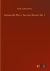 Galsworth Plays- Second Series. No. 1