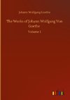 The Works of Johann Wolfgang Von Goethe