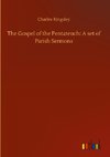 The Gospel of the Pentateuch: A set of Parish Sermons