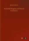 Industrial Progress and Human Economics