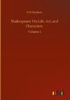 Shakespeare: His Life, Art, and Characters