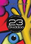 23 Skiddoo