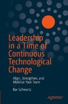 Leadership in a Time of Continuous Technological Change