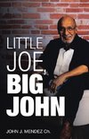 Little Joe, Big John