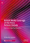 British Media Coverage of the Press Reform Debate