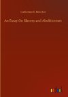 An Essay On Slavery and Abolitionism