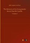 The Memoirs of the Conquistador Bernal Diaz Del Castillo