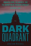 Dark Quadrant