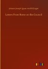 Letters From Rome on the Council