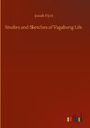 Studies and Sketches of Vagabong Life