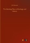 The Meeting-Place of Geology and History