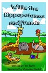 Willie the Hippopotamus and Friends