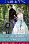 David Copperfield, Volume II (Esprios Classics)
