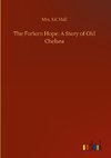 The Forlorn Hope: A Story of Old Chelsea