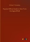 Popular Official Guide to New York Zoological Park