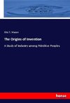 The Origins of Invention