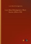 Lucy Maud Montgomery Short Stories, 1896 to 1901