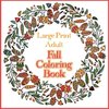 Large Print Adult Fall Coloring Book - A Simple & Easy Coloring Book for Adults with Autumn Wreaths, Leaves & Pumpkins