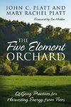 The Five Element Orchard