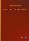 Hassan: Or, the Child of the Pyramid