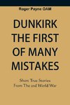 Dunkirk The First of Many Mistakes