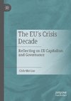 The EU's Crisis Decade