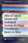 Atlas of Typical Seismic and Geological Sections for Major Petroliferous Basins in China