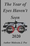 The Year of Eyes Haven't Seen 2020