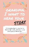 Grandma, I Want To Hear Your Story