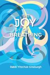 The Joy Of Breathing