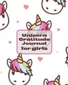 Unicorn Gratitude Journal For Girls