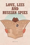 Love, Lies and Russian Spies
